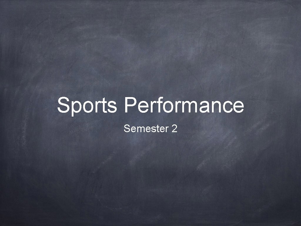 Sports Performance Semester 2 