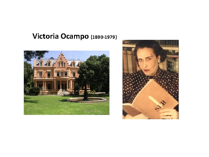 Victoria Ocampo (1890 -1979) 