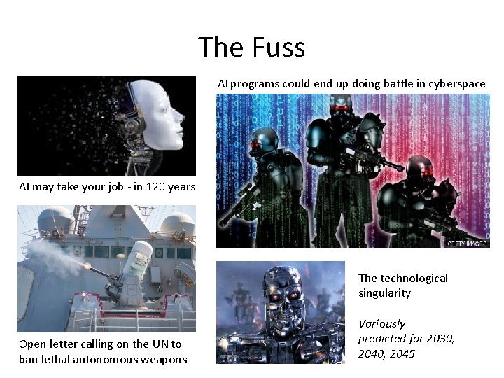 The Fuss AI programs could end up doing battle in cyberspace AI may take