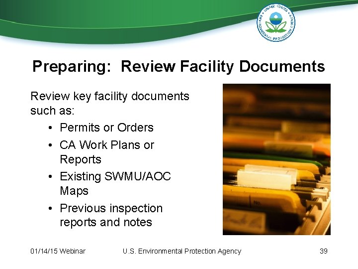 Preparing: Review Facility Documents Review key facility documents such as: • Permits or Orders Preparing: Review Facility Documents Review key facility documents such as: • Permits or Orders