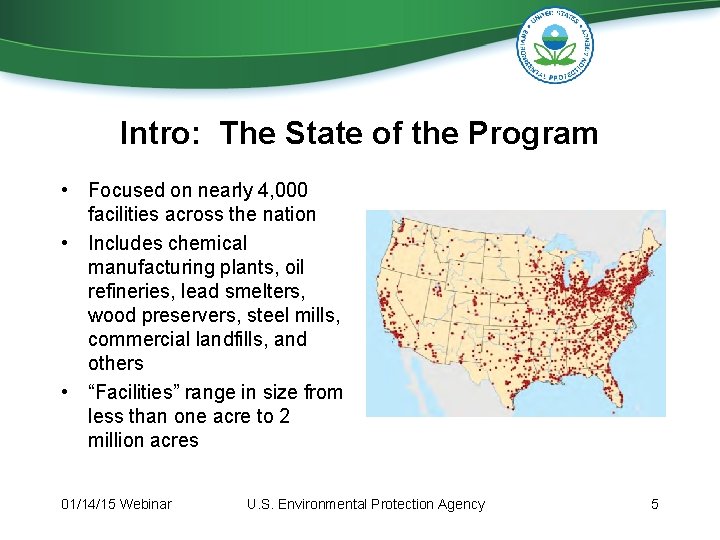 Intro: The State of the Program • Focused on nearly 4, 000 facilities across Intro: The State of the Program • Focused on nearly 4, 000 facilities across