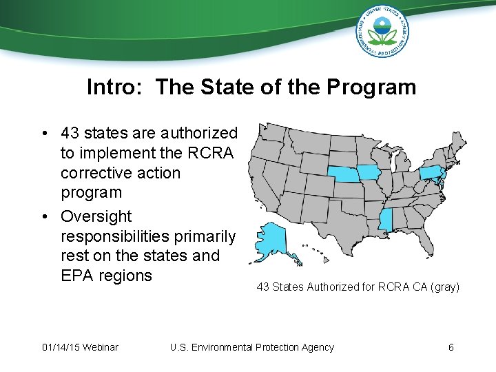 Intro: The State of the Program • 43 states are authorized to implement the Intro: The State of the Program • 43 states are authorized to implement the