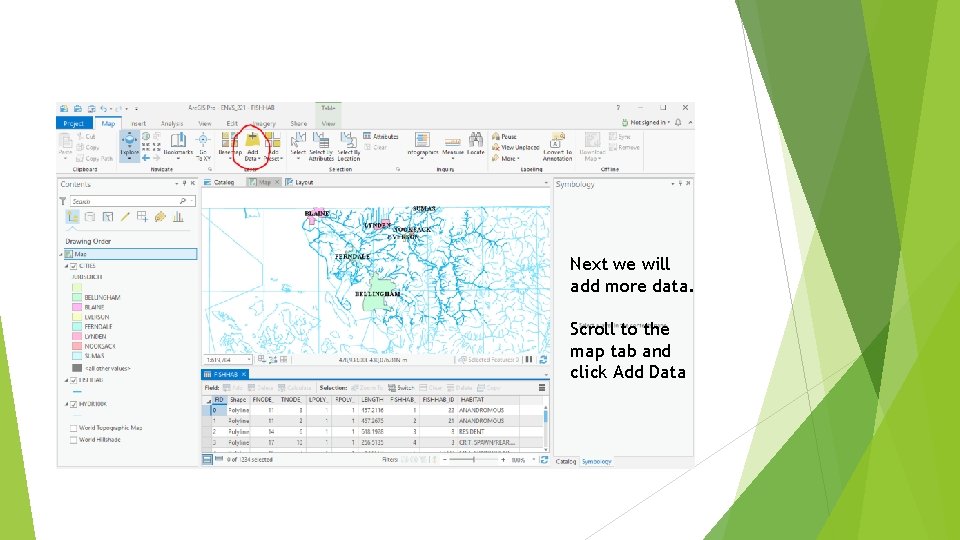Next we will add more data. Scroll to the map tab and click Add