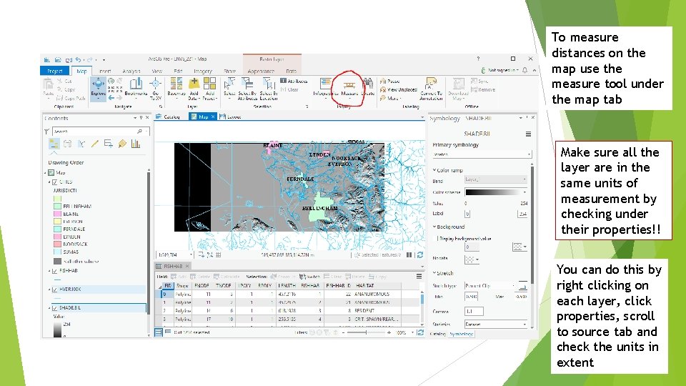 To measure distances on the map use the measure tool under the map tab