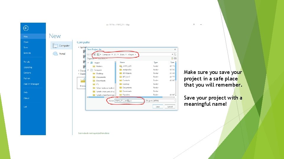 Make sure you save your project in a safe place that you will remember.