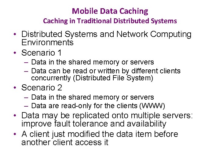 Mobile Data Caching in Traditional Distributed Systems • Distributed Systems and Network Computing Environments