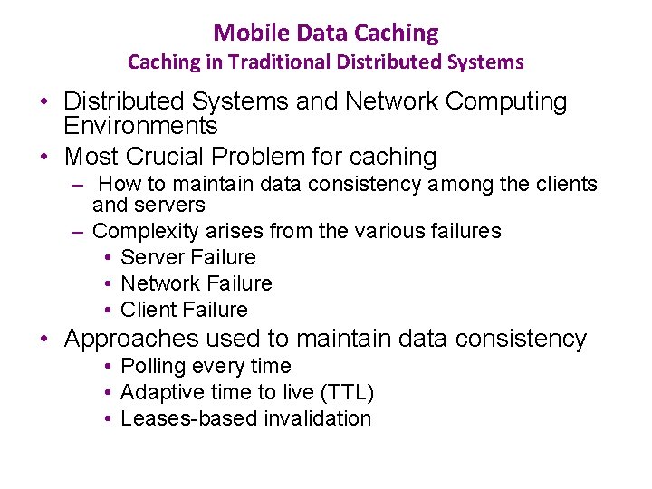 Mobile Data Caching in Traditional Distributed Systems • Distributed Systems and Network Computing Environments