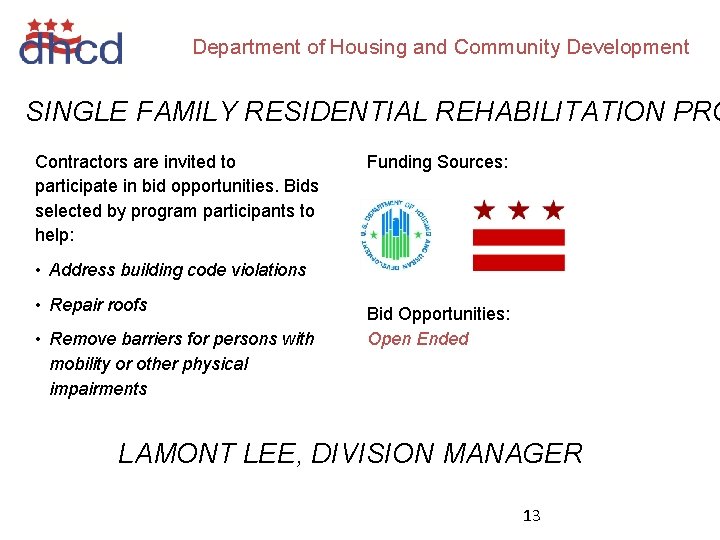 Department of Housing and Community Development SINGLE FAMILY RESIDENTIAL REHABILITATION PRO Contractors are invited