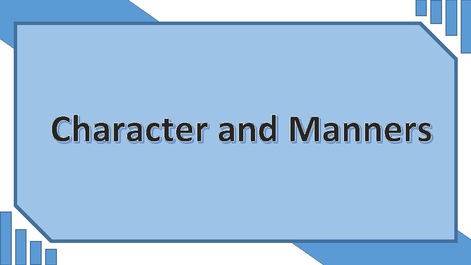 Character and Manners 