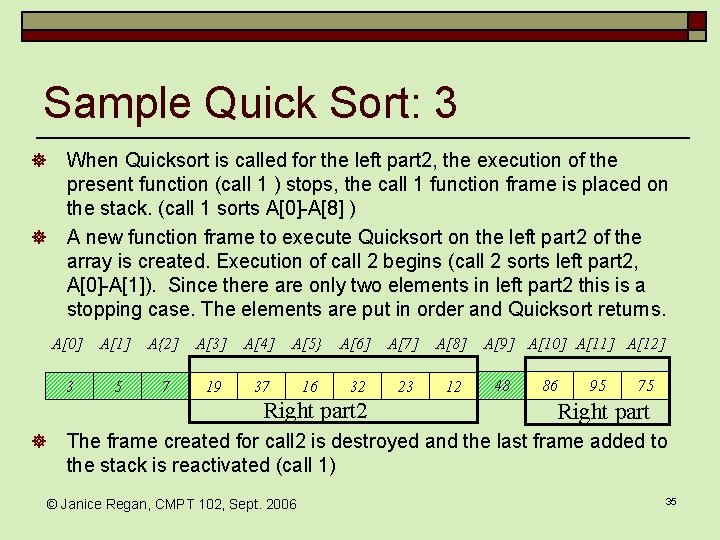 Sample Quick Sort: 3 ] ] When Quicksort is called for the left part