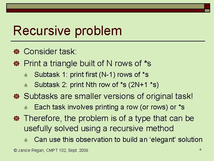 Recursive problem ] Consider task: ] Print a triangle built of N rows of