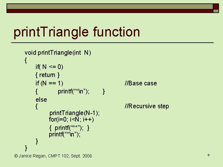 print. Triangle function void print. Triangle(int N) { if( N <= 0) { return print. Triangle function void print. Triangle(int N) { if( N <= 0) { return
