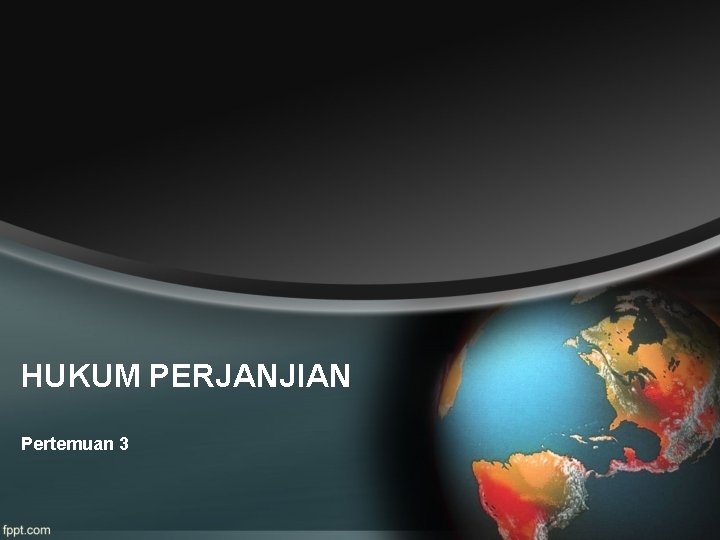 HUKUM PERJANJIAN Pertemuan 3 