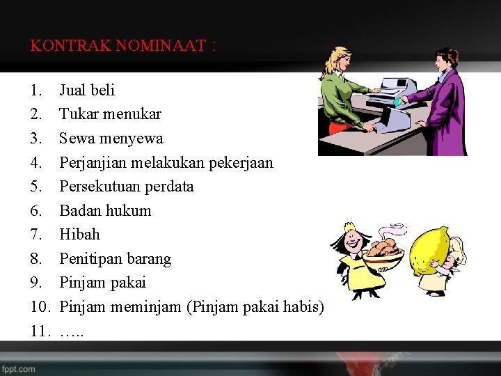 KONTRAK NOMINAAT : 1. 2. 3. 4. 5. 6. 7. 8. 9. 10. 11.