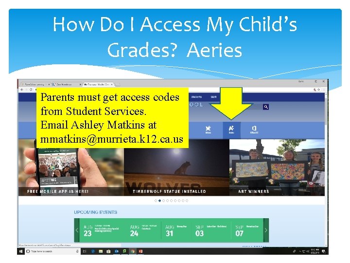 How Do I Access My Child’s Grades? Aeries Parents must get access codes from