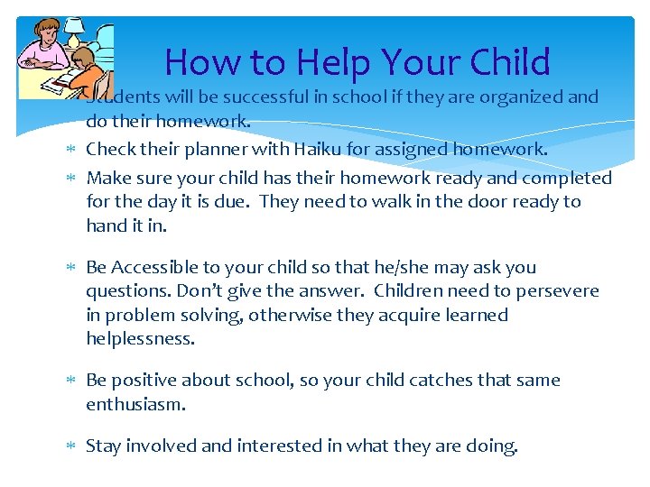 How to Help Your Child Students will be successful in school if they are