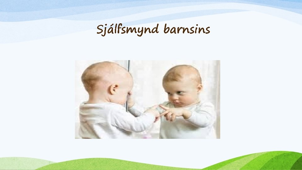 Sjálfsmynd barnsins 