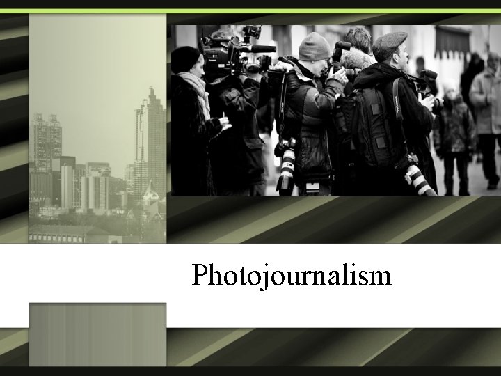Photojournalism 