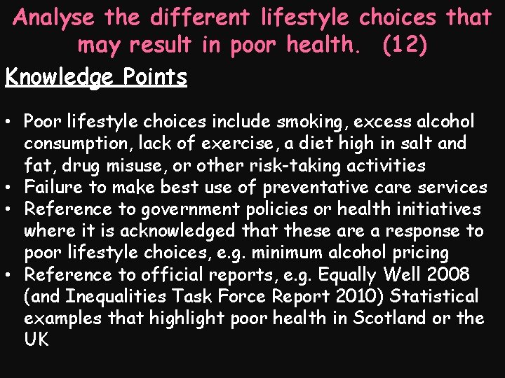 Analyse the different lifestyle choices that may result in poor health. (12) Knowledge Points