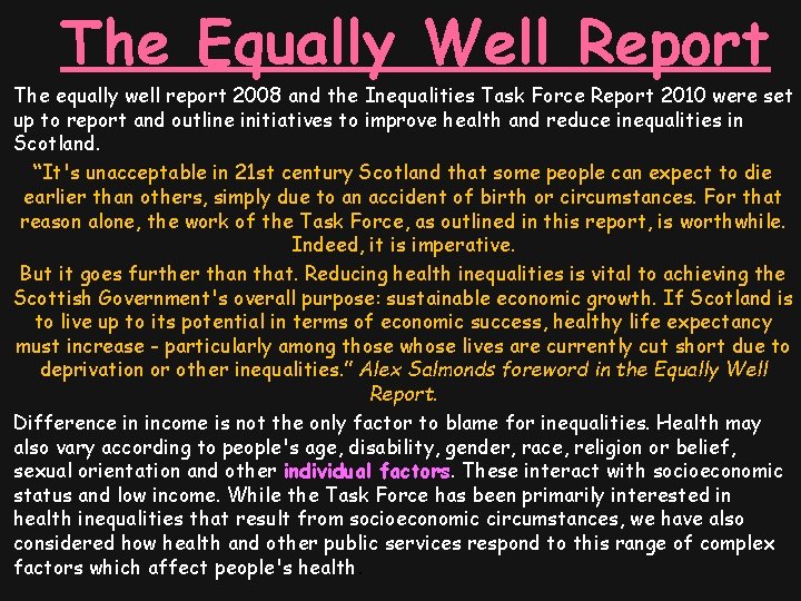 The Equally Well Report The equally well report 2008 and the Inequalities Task Force