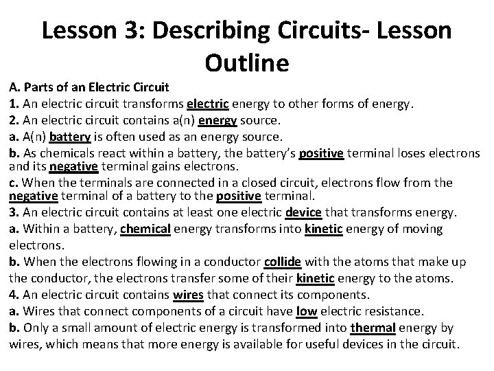 Lesson 3: Describing Circuits- Lesson Outline A. Parts of an Electric Circuit 1. An