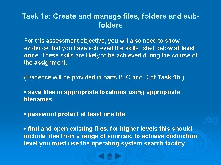 Task 1 a: Create and manage files, folders and subfolders For this assessment objective,