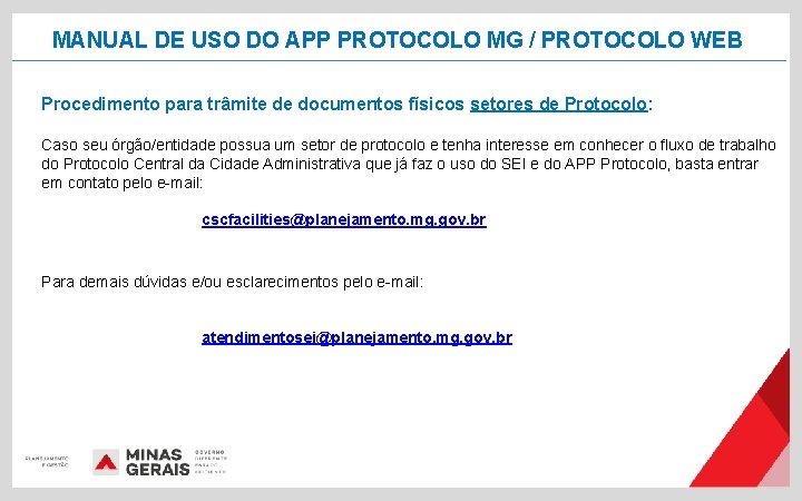 MANUAL DE USO DO APP PROTOCOLO MG / PROTOCOLO WEB Procedimento para trâmite de