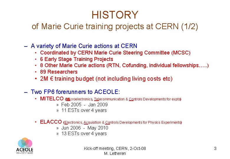 HISTORY of Marie Curie training projects at CERN (1/2) – A variety of Marie