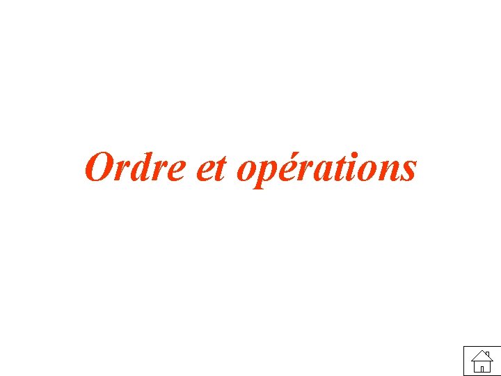 Ordre et opérations 