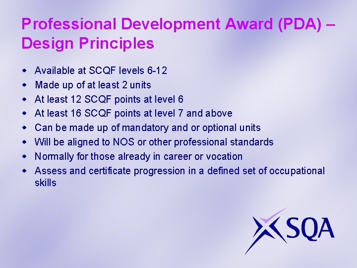 Professional Development Award (PDA) – Design Principles w w w w Available at SCQF