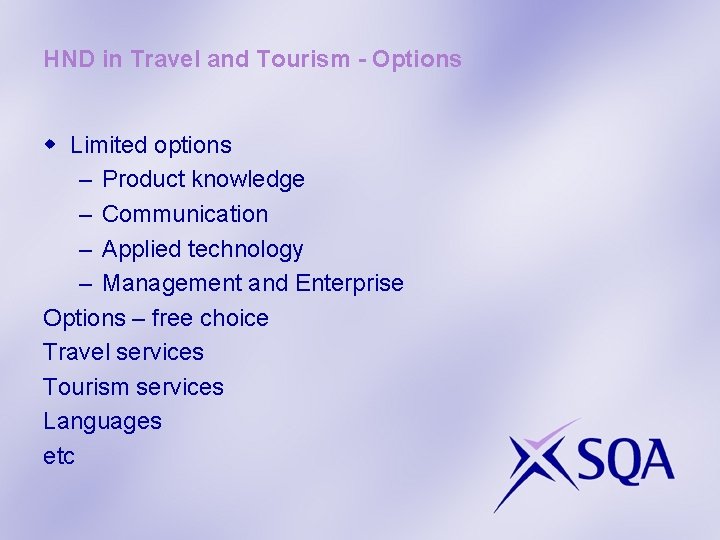 HND in Travel and Tourism - Options w Limited options – Product knowledge –
