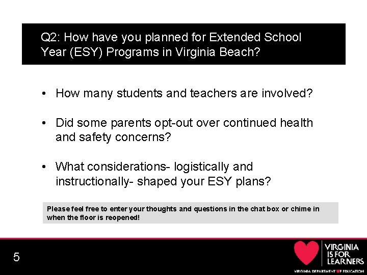 Q 2: How have you planned for Extended School Year (ESY) Programs in Virginia