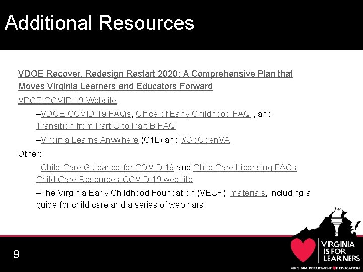 Additional Resources VDOE Recover, Redesign Restart 2020: A Comprehensive Plan that Moves Virginia Learners