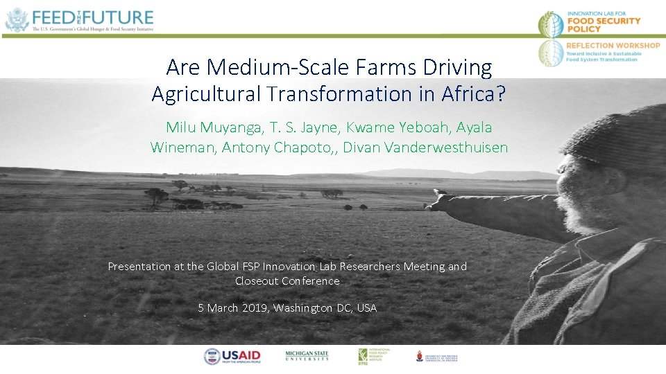 Are Medium-Scale Farms Driving Agricultural Transformation in Africa? Milu Muyanga, T. S. Jayne, Kwame