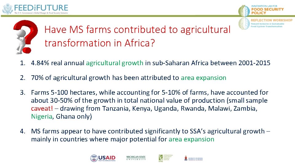 Have MS farms contributed to agricultural transformation in Africa? 1. 4. 84% real annual