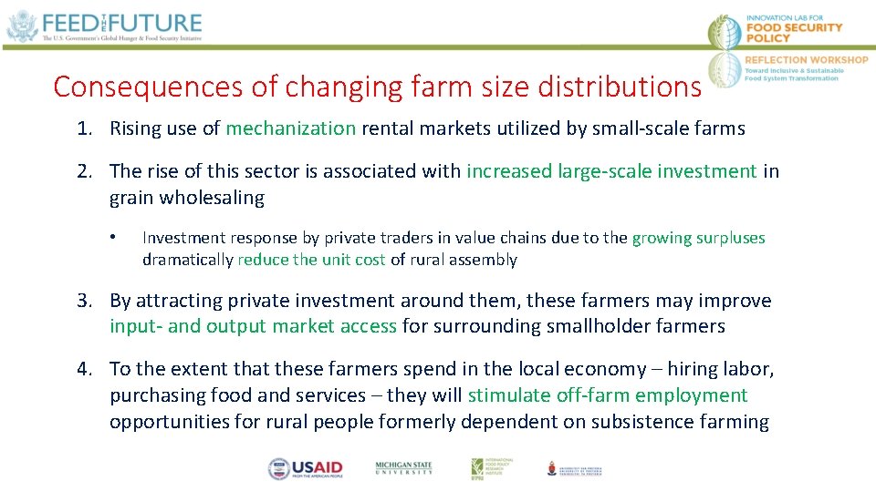 Consequences of changing farm size distributions 1. Rising use of mechanization rental markets utilized