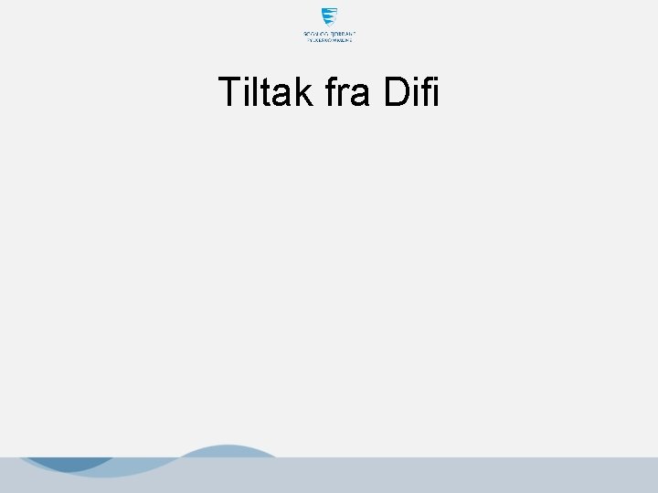 Tiltak fra Difi 