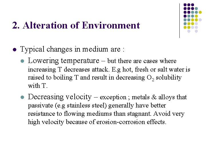 2. Alteration of Environment l Typical changes in medium are : l Lowering temperature 2. Alteration of Environment l Typical changes in medium are : l Lowering temperature