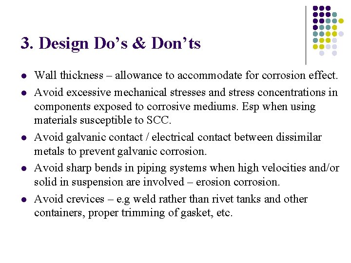 3. Design Do’s & Don’ts l l l Wall thickness – allowance to accommodate 3. Design Do’s & Don’ts l l l Wall thickness – allowance to accommodate