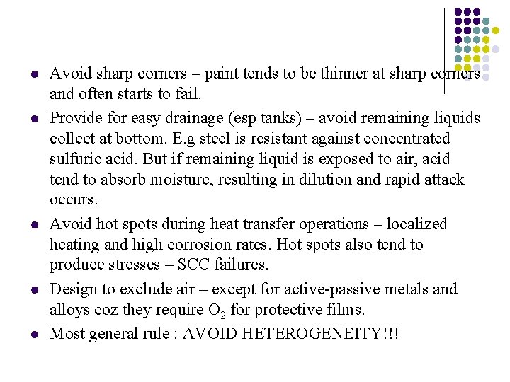 l l l Avoid sharp corners – paint tends to be thinner at sharp l l l Avoid sharp corners – paint tends to be thinner at sharp
