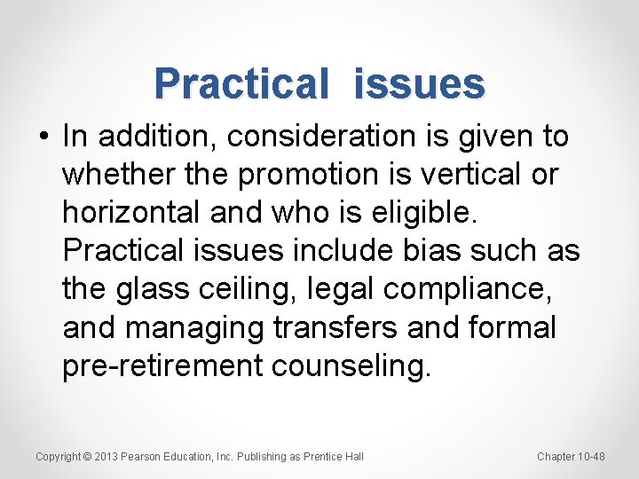 Practical issues • In addition, consideration is given to whether the promotion is vertical