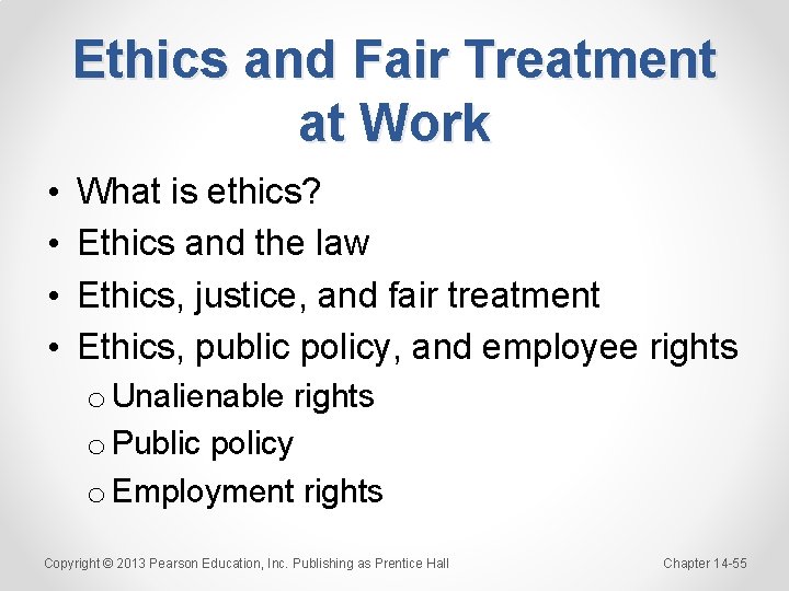 Ethics and Fair Treatment at Work • • What is ethics? Ethics and the