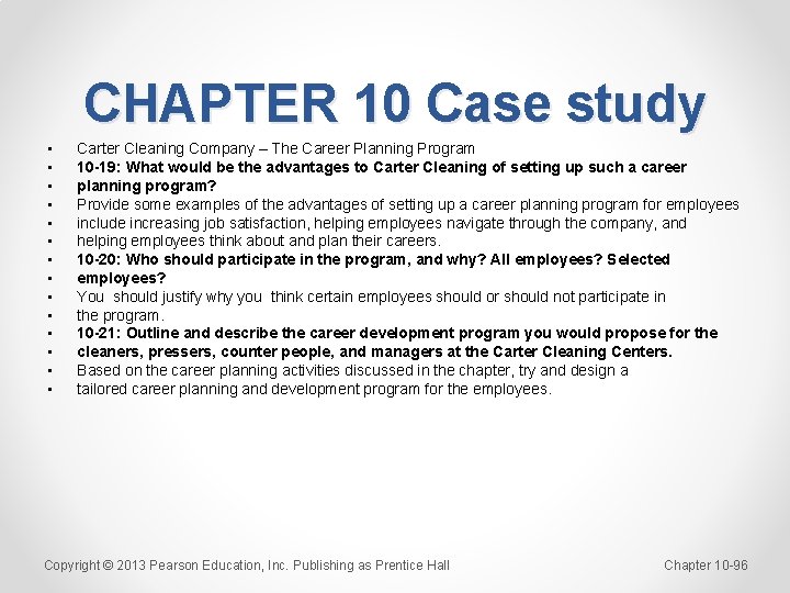 CHAPTER 10 Case study • • • • Carter Cleaning Company – The Career