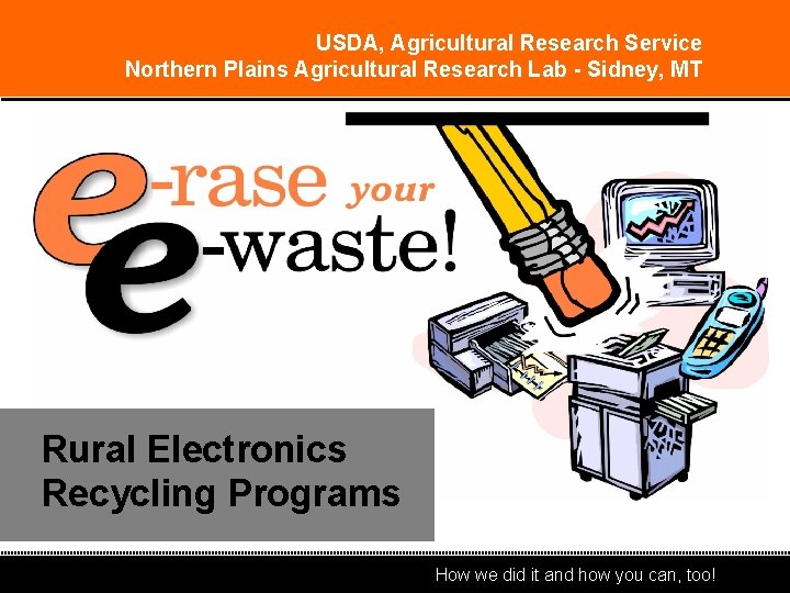 USDA, Agricultural Research Service Northern Plains Agricultural Research Lab - Sidney, MT Rural Electronics