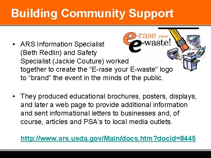 Building Community Support • ARS Information Specialist (Beth Redlin) and Safety Specialist (Jackie Couture)