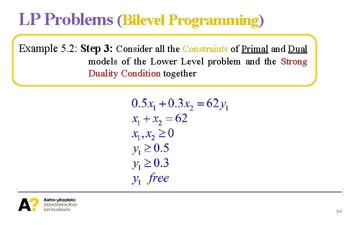 LP Problems (Bilevel Programming) Example 5. 2: Step 3: Consider all the Constraints of