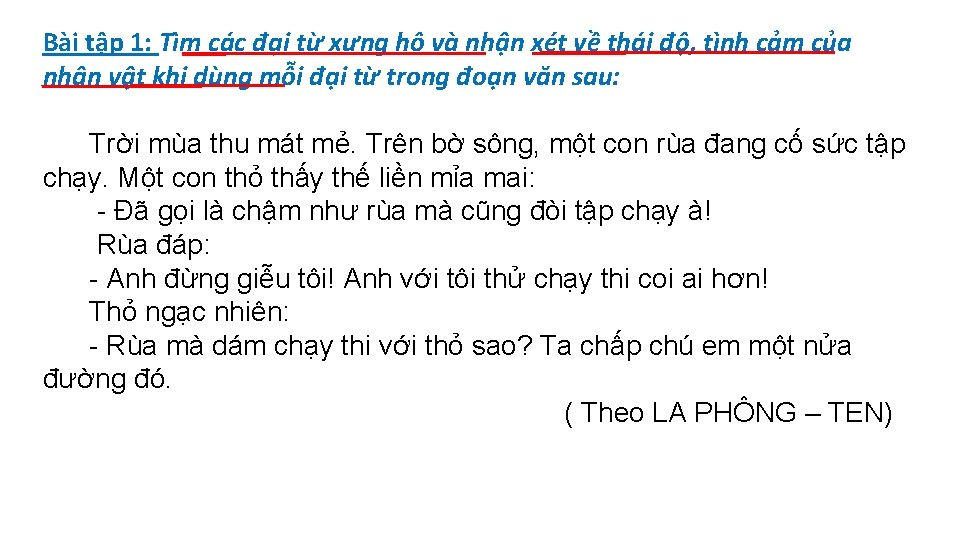 Bài tập 1: Tìm các đại từ xưng hô và nhận xét về thái