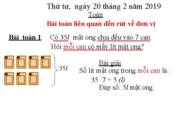 Thứ tư, ngày 20 tháng 2 năm 2019 Toán Bài toán liên quan đến