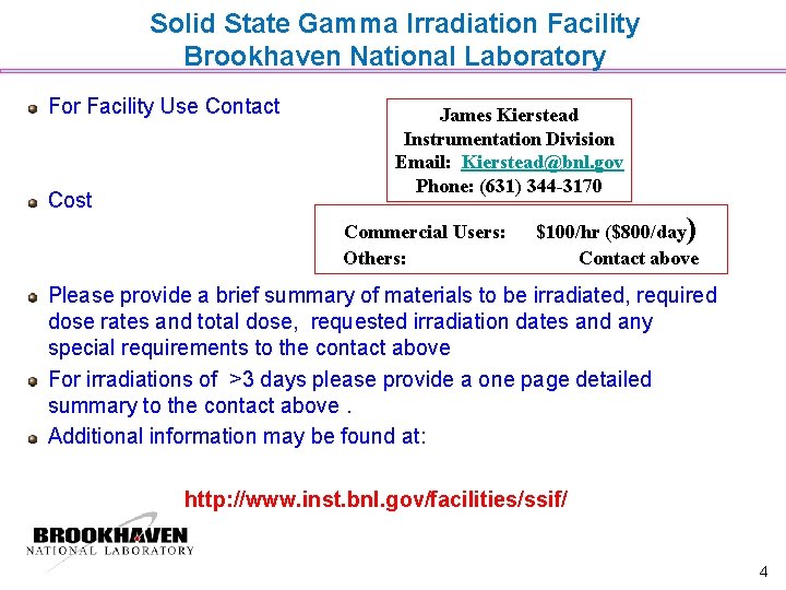 Solid State Gamma Irradiation Facility Brookhaven National Laboratory For Facility Use Contact Cost James