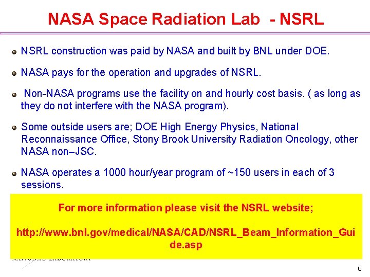 NASA Space Radiation Lab - NSRL construction was paid by NASA and built by